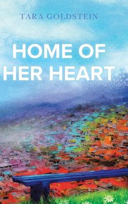Home of Her Heart - Tara Goldstein - cover