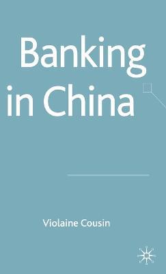 Banking in China - V. Cousin - cover