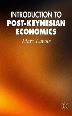 Introduction to Post-Keynesian Economics - M. Lavoie - cover