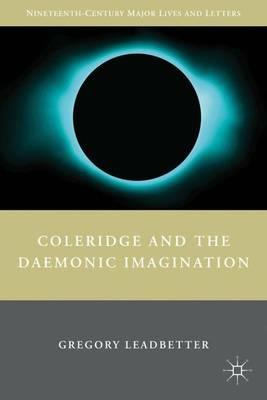 Coleridge and the Daemonic Imagination - G. Leadbetter - cover