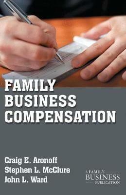 Family Business Compensation - C. Aronoff,S. McClure,J. Ward - cover