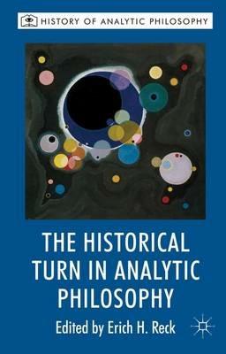 The Historical Turn in Analytic Philosophy - cover
