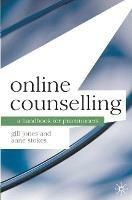 Online Counselling: A Handbook for Practitioners
