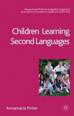 Children Learning Second Languages - Annamaria Pinter - cover