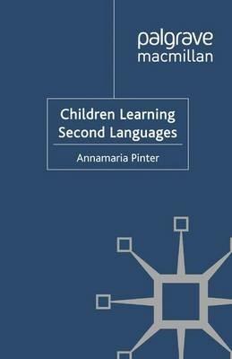 Children Learning Second Languages - Annamaria Pinter - cover