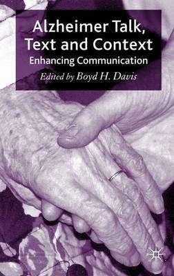 Alzheimer Talk, Text and Context: Enhancing Communication - cover