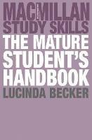 The Mature Student's Handbook - Lucinda Becker - cover