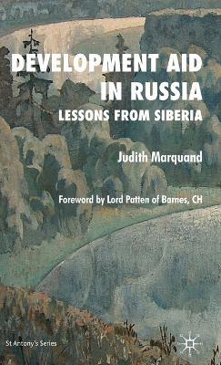 Development Aid in Russia: Lessons from Siberia - J. Marquand - cover