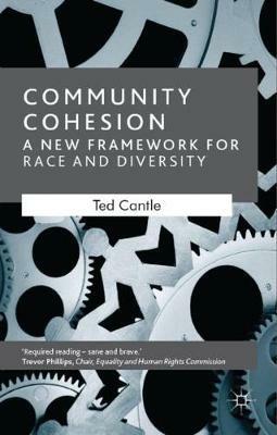 Community Cohesion: A New Framework for Race and Diversity - Ted Cantle - cover