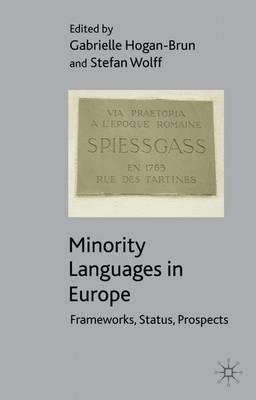 Minority Languages in Europe: Frameworks, Status, Prospects - cover