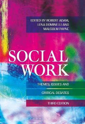 Social Work: Themes, Issues and Critical Debates - cover