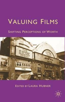 Valuing Films: Shifting Perceptions of Worth - cover