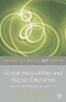 Global Inequalities and Higher Education: Whose interests are you serving? - Elaine Unterhalter,Vincent Carpentier - cover