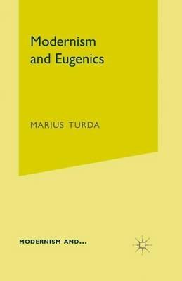 Modernism and Eugenics - M. Turda - cover
