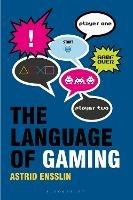 The Language of Gaming - Astrid Ensslin - cover