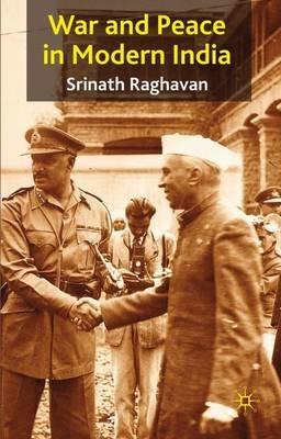 War and Peace in Modern India - S. Raghavan - cover