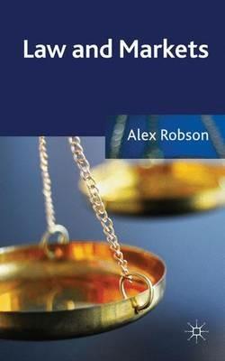 Law and Markets - A. Robson - cover