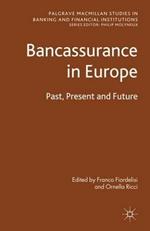 Bancassurance in Europe: Past, Present and Future