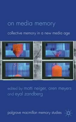 On Media Memory: Collective Memory in a New Media Age - cover