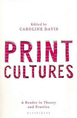 Print Cultures: A Reader in Theory and Practice - cover