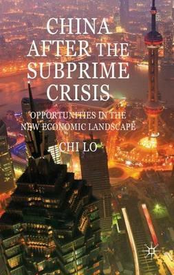 China After the Subprime Crisis: Opportunities in The New Economic Landscape - C. Lo - cover