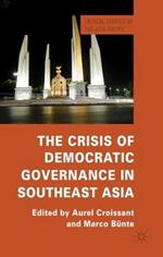 The Crisis of Democratic Governance in Southeast Asia