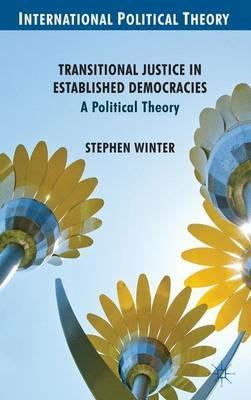 Transitional Justice in Established Democracies: A Political Theory - S. Winter - cover