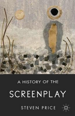 A History of the Screenplay - S. Price - cover