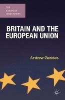 Britain and the European Union - Andrew Geddes - cover