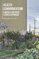 Health Communication: A Media and Cultural Studies Approach - Belinda Lewis - cover