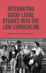Integrating Socio-Legal Studies into the Law Curriculum