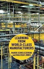 Learning From World Class Manufacturers