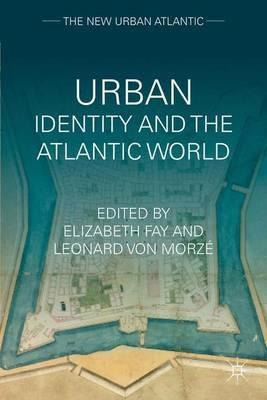 Urban Identity and the Atlantic World - cover