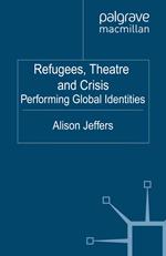 Refugees, Theatre and Crisis