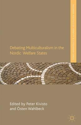 Debating Multiculturalism in the Nordic Welfare States - cover