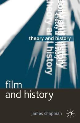 Film and History - James Chapman - cover