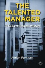 The Talented Manager: 67 Gems of Business Wisdom
