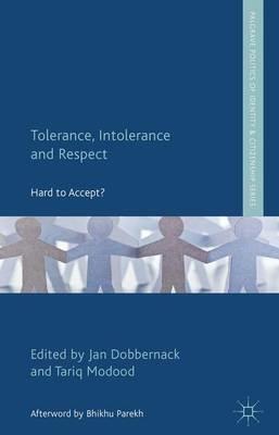 Tolerance, Intolerance and Respect: Hard to Accept? - cover