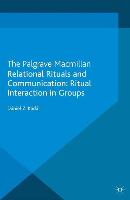 Relational Rituals and Communication