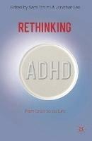 Rethinking ADHD: From Brain to Culture