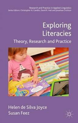 Exploring Literacies: Theory, Research and Practice - Helen de Silva Joyce,Susan Feez - cover