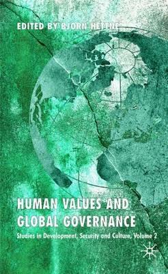 Human Values and Global Governance: Studies in Development, Security and Culture, Volume 2 - cover