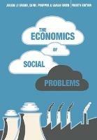 The Economics of Social Problems - Sheila Smith,Julian Le Grand,Carol Propper - cover