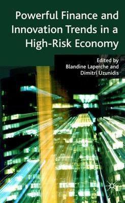 Powerful Finance and Innovation Trends in a High-Risk Economy - cover