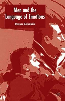 Men and the Language of Emotions - D. Galasinski - cover