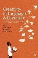 Creativity in Language and Literature: The State of the Art - Joan Swann,Robert Pope,Ronald Carter - cover
