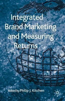 Integrated Brand Marketing and Measuring Returns - cover