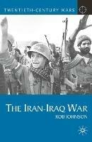 The Iran-Iraq War - Rob Johnson - cover
