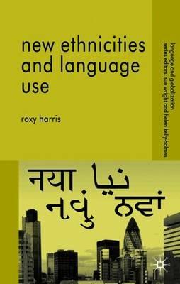New Ethnicities and Language Use - R. Harris - cover