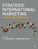 Strategic International Marketing: An Advanced Perspective - T C Melewar,Suraksha Gupta - cover